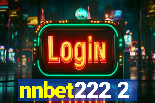 nnbet222 2